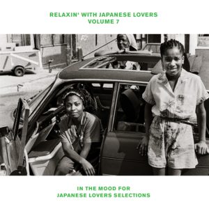 RELAXIN’ WITH JAPANESE LOVERS VOLUME 7