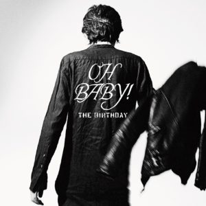 The-Birthday「OH-BABY」
