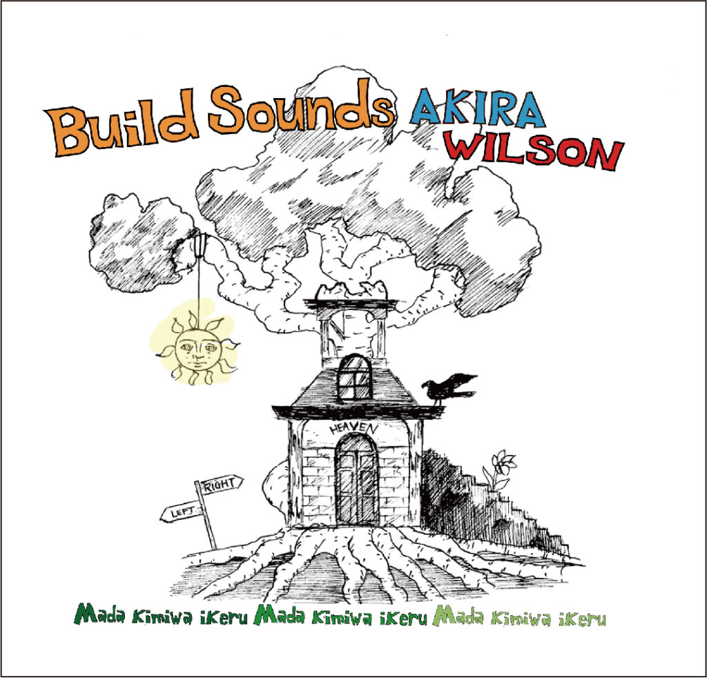 Build Sounds / AKIRA WILSON
