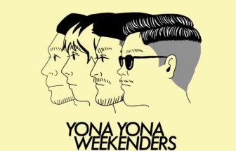 YONA YONA WEEKENDERS
