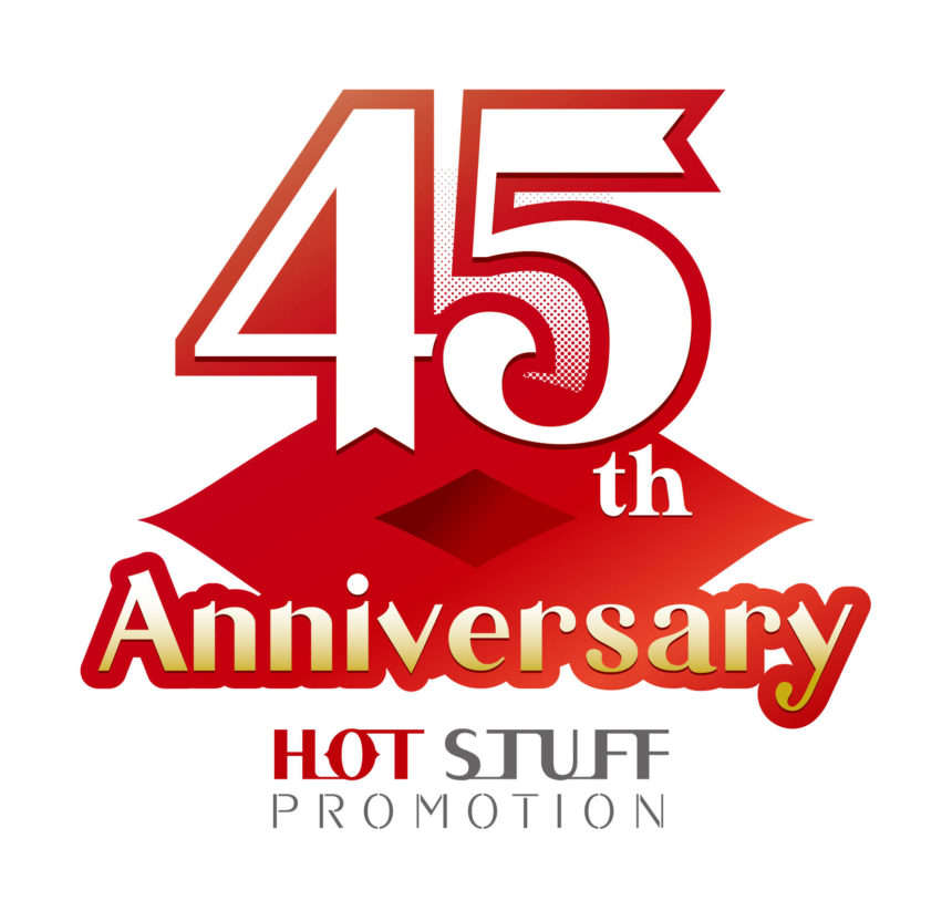 HOT STUFF PROMOTION 45th Anniversary