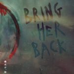 ブリング・ハー・バック